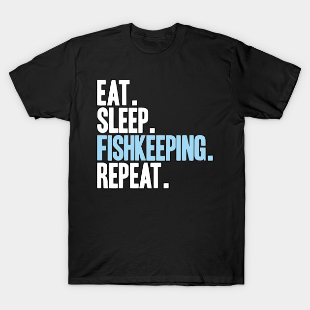 Aquarist Aquaristics Aquarium Hobbyist Fishkeeping T-Shirt by Krautshirts